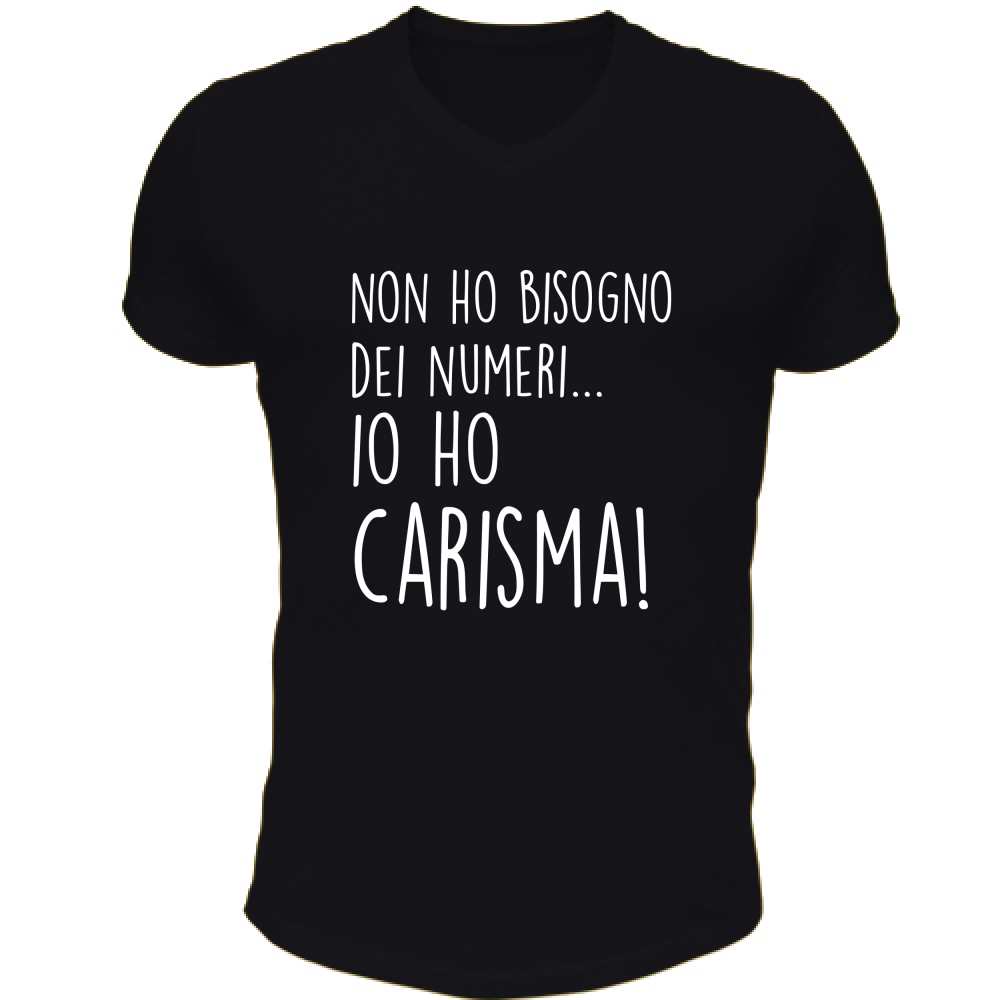 T-Shirt Unisex Scollo V Carisma - Scritte Divertenti