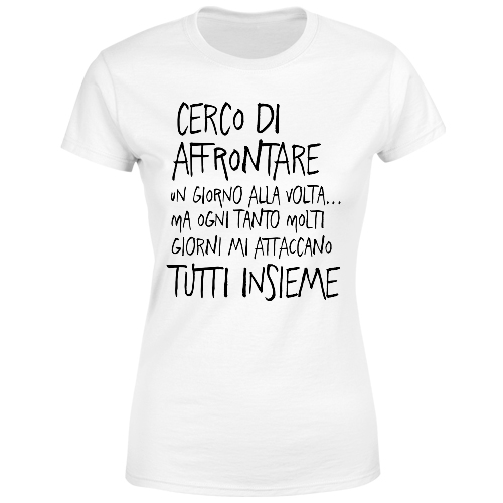 T-Shirt Donna Un giorno alla volta- Scritte Divertenti - Chiara