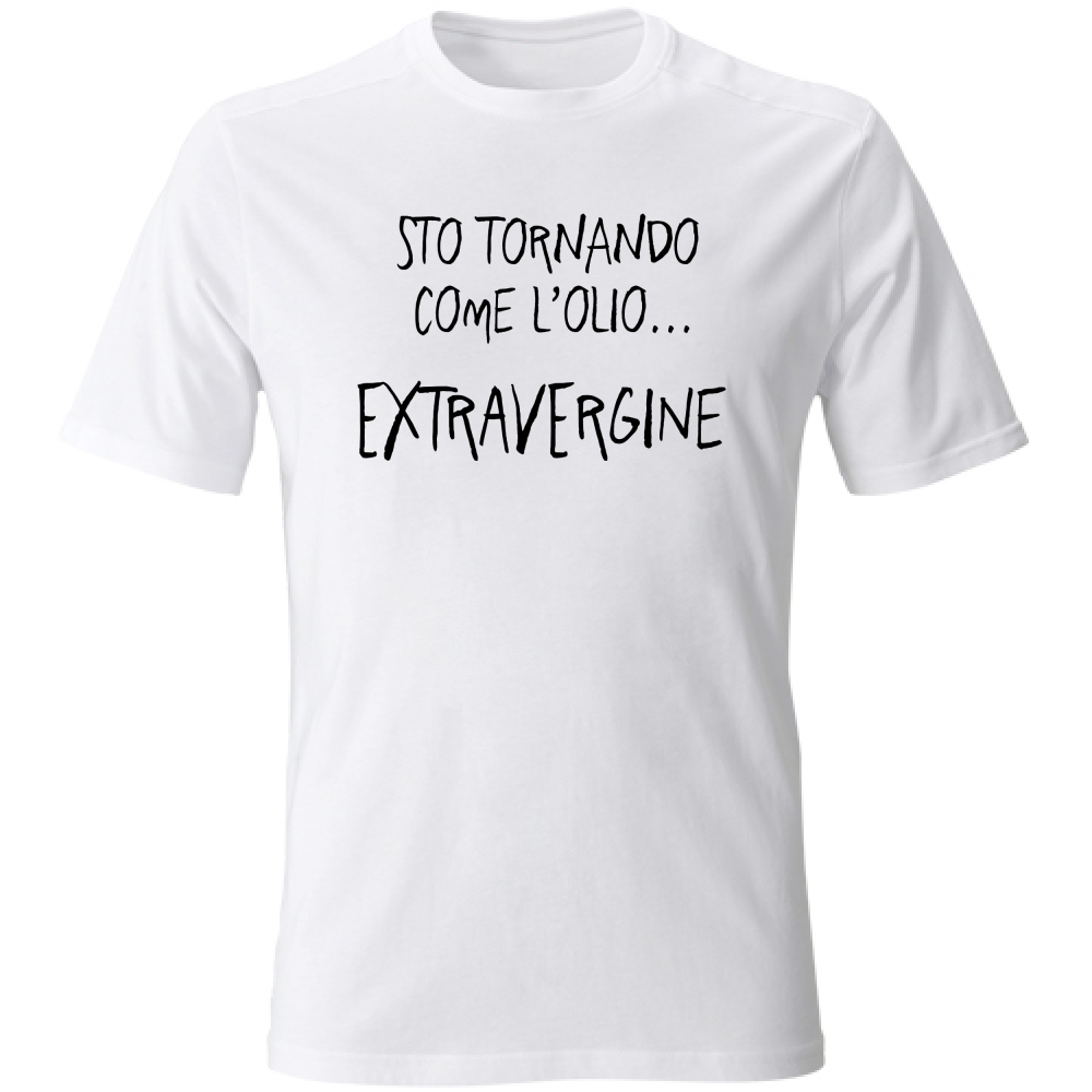 T-Shirt Unisex Extravergine - Scritte Divertenti - Chiara