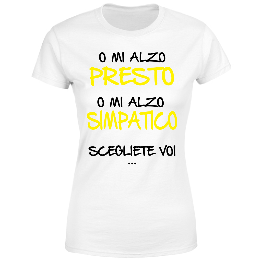 T-Shirt Donna Presto o simpatico - Scritte Divertenti - Chiara