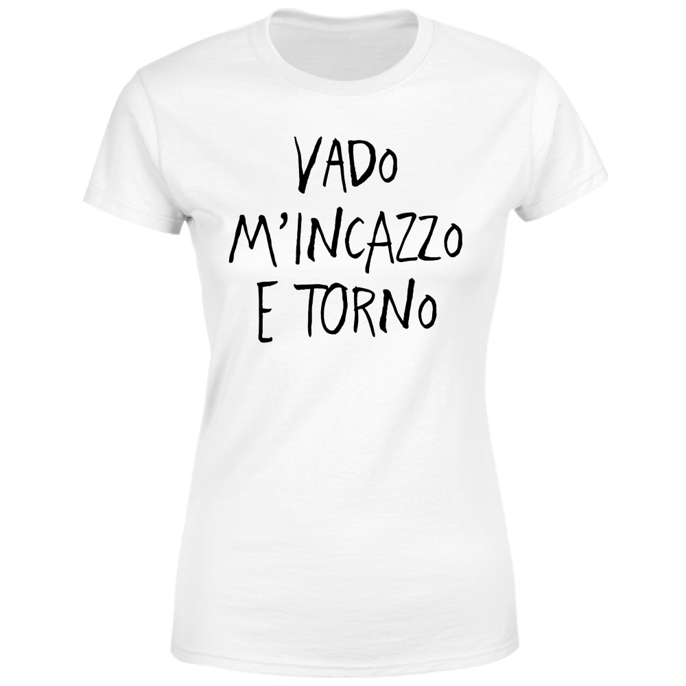 T-Shirt Donna Vado e torno - Scritte Divertenti - Chiara