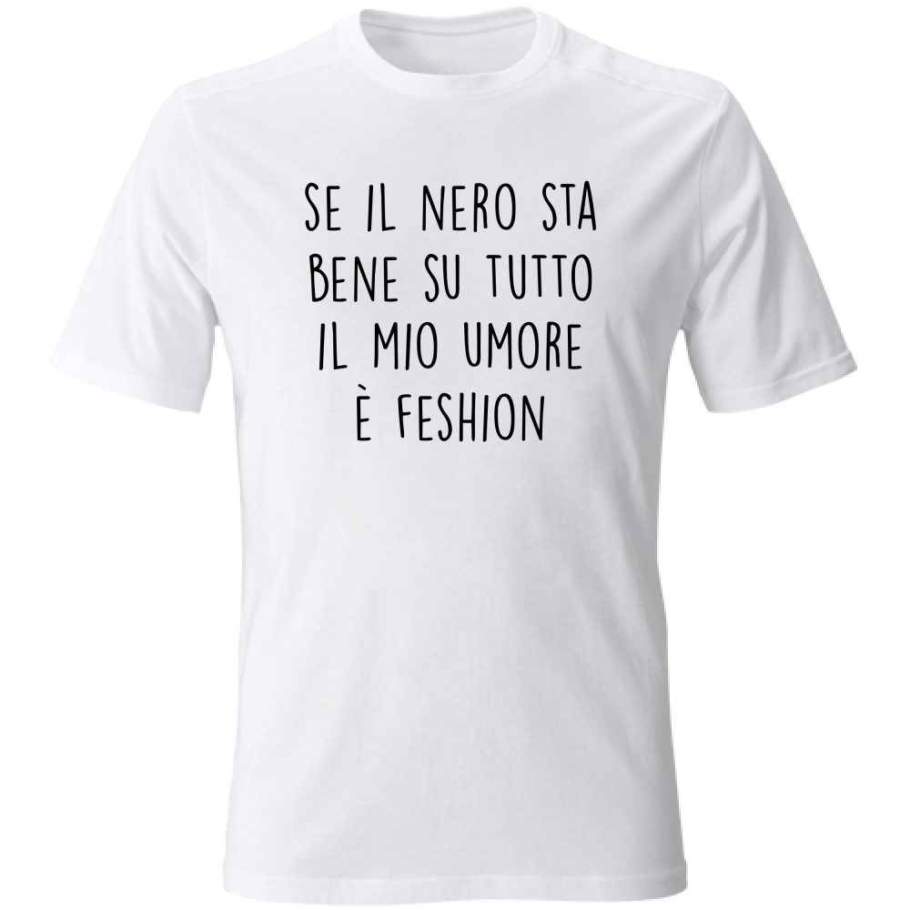 T-Shirt Unisex Umore fashion - Scritte Divertenti - Chiara