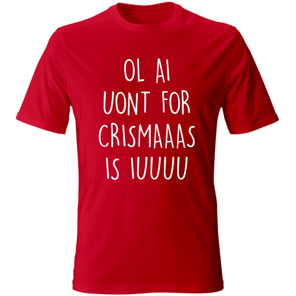 T-Shirt Unisex Ol ai uont for crismas