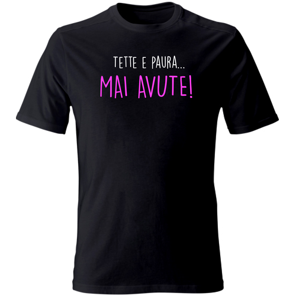 T-Shirt Unisex Large Texxe e Paura, mai avute - Scritte Divertenti