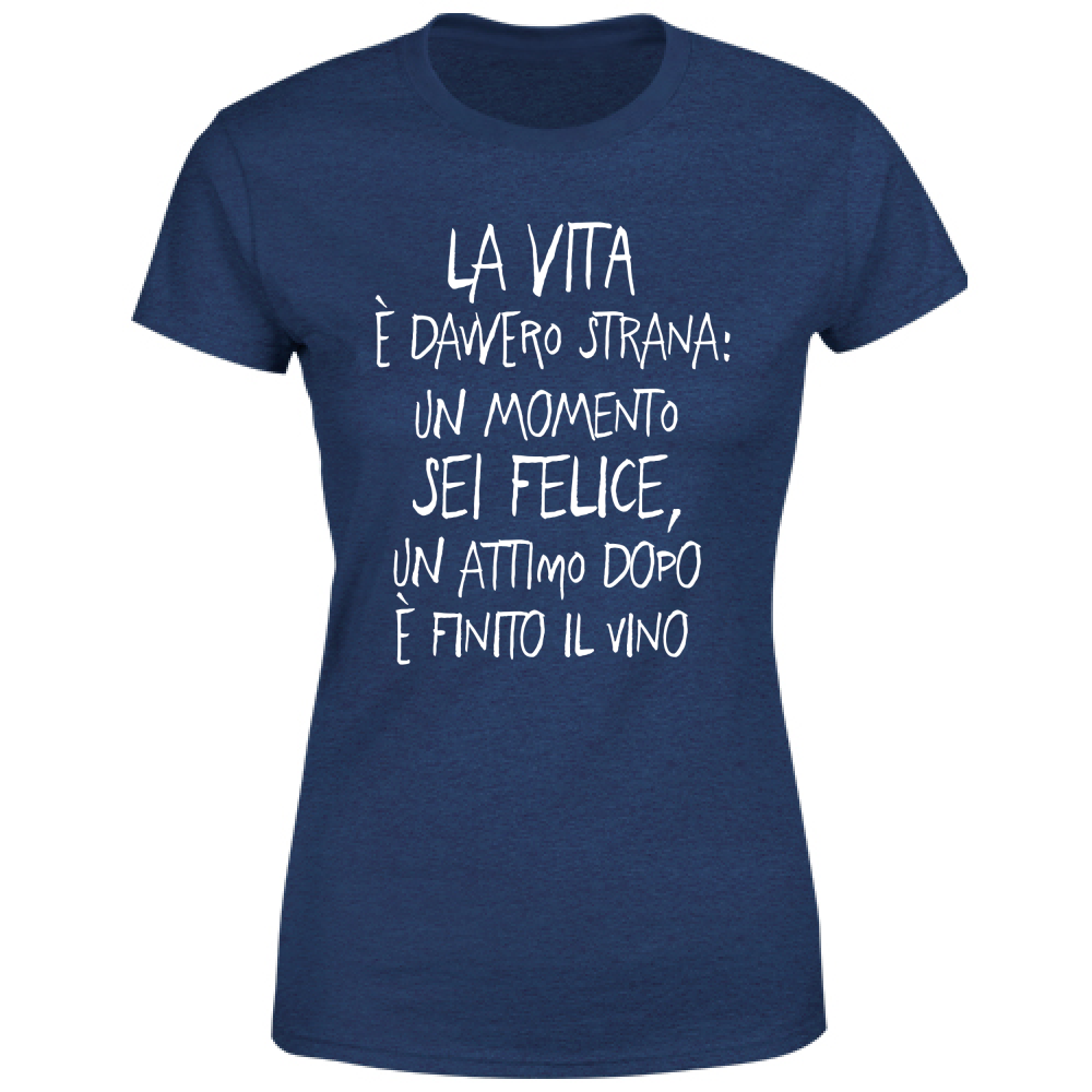 T-Shirt Donna Vita strana - Scritte Divertenti