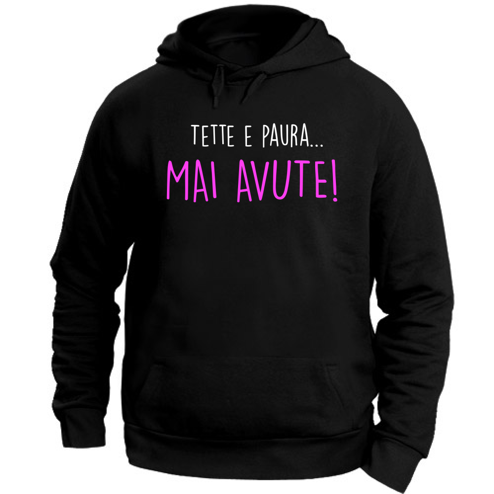 Felpa Unisex con Cappuccio Texxe e Paura, mai avute - Scritte Divertenti