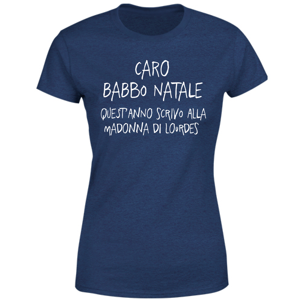 T-Shirt Donna Caro Babbo Natale - Scritte Divertenti