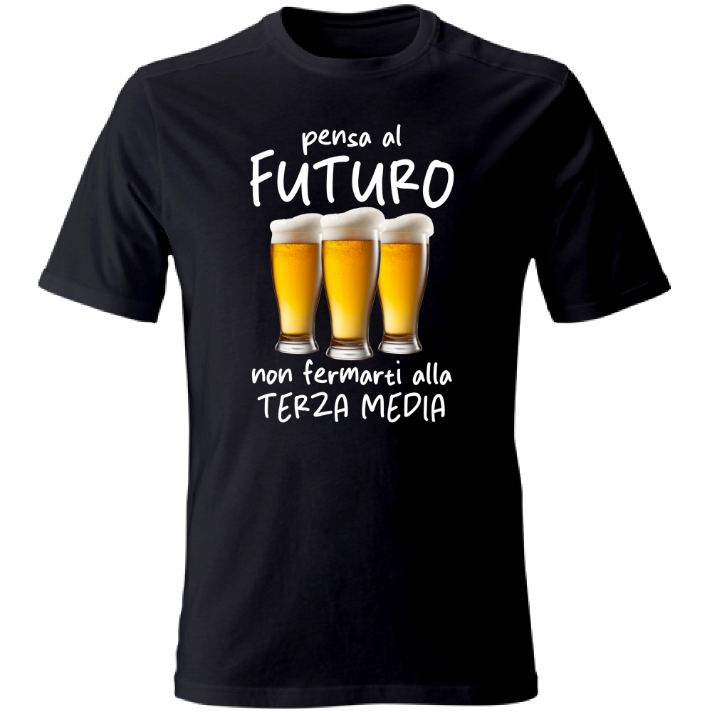 T-Shirt Unisex Large Pensa al futuro - Scritte Divertenti