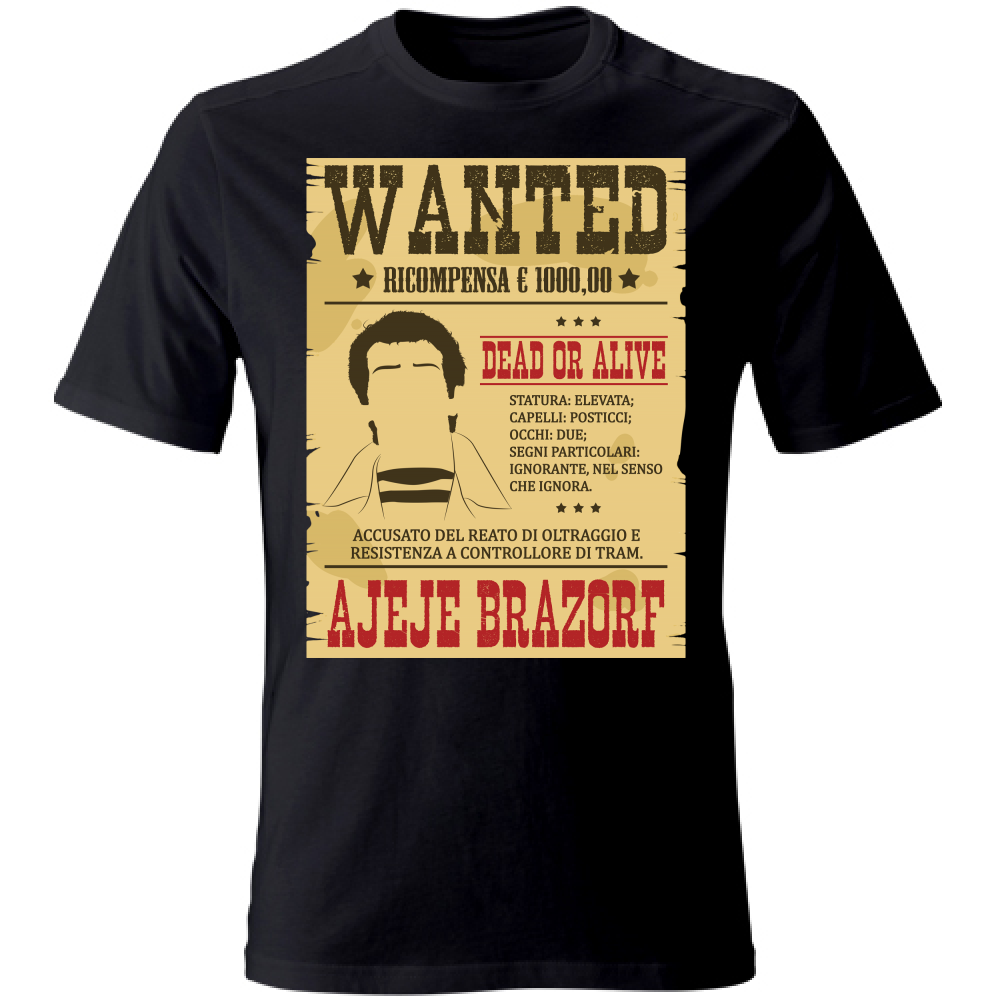 T-Shirt Unisex Wanted Ajeje