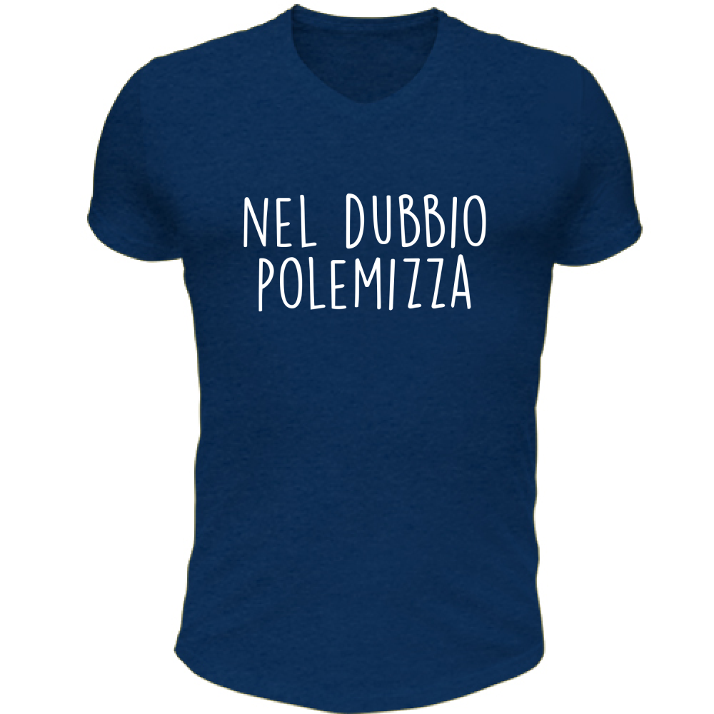 T-Shirt Unisex Scollo V Nel dubbio - Scritte Divertenti