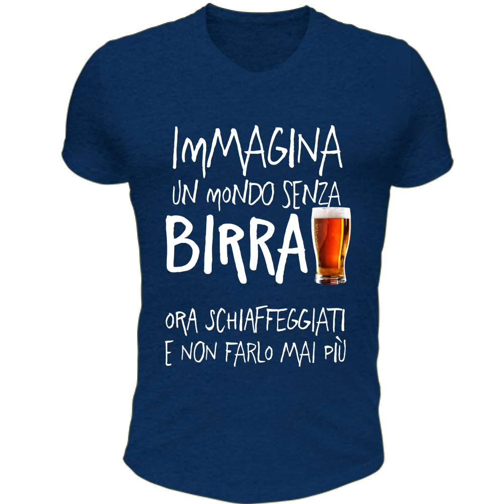 T-Shirt Unisex Scollo V Mondo senza Birra - Scritte Divertenti