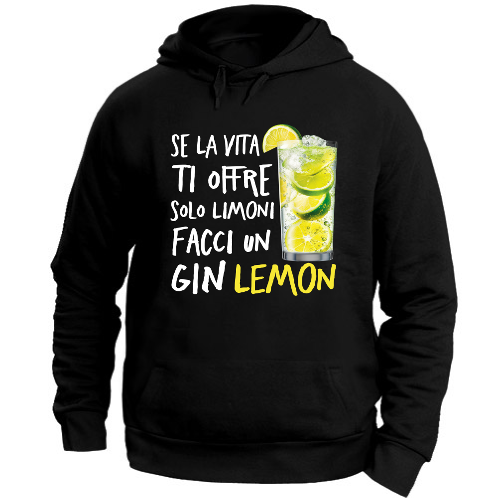 Felpa Unisex con Cappuccio Se la vita ti offre limoni - Scritte Divertenti