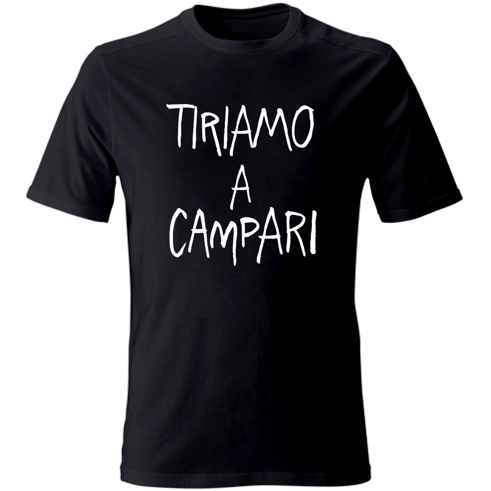 T-Shirt Unisex Large Tiriamo a Campar... - Scritte Divertenti